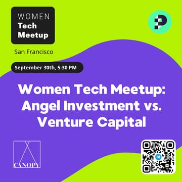 Cover Image for Women Tech Meetup: Angel Investment vs. Venture Capital