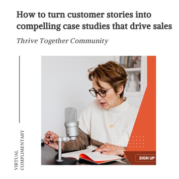 Cover Image for How to turn customer stories into compelling case studies that drive sales