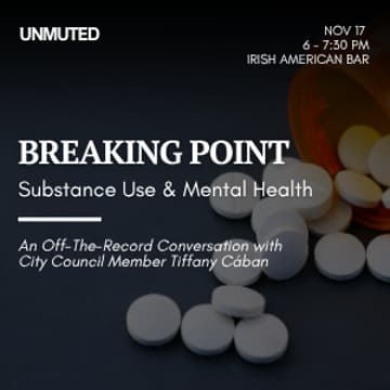 Cover Image for Substance Use and Mental Health: An Unmuted Conversation with City Council Member Tiffany Cában