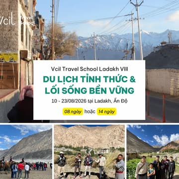 Cover Image for Vcil Travel School Ladakh VIII (08/2026): DU LỊCH TỈNH THỨC & LỐI SỐNG BỀN VỮNG tại TIỂU TÂY TẠNG
