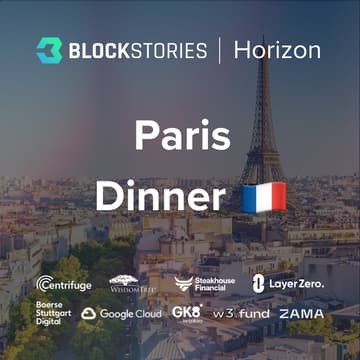 Cover Image for Blockstories Horizon 2026: Paris Dinner 🇫🇷