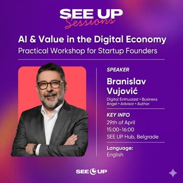 Cover Image for SEE UP Session with Branislav Vujović: AI and Value in the Digital Economy