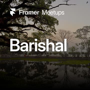 Cover Image for Framer Experience Day — Barishal