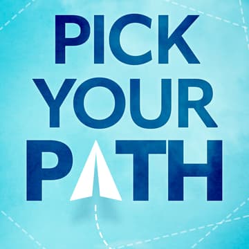 Cover Image for Pick Your Path- The Journey to Better Thinking Begins