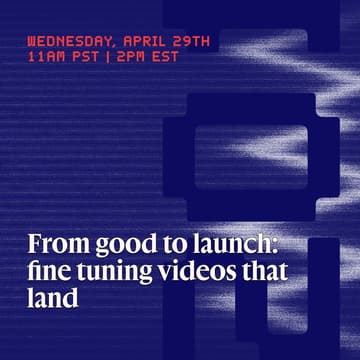 Cover Image for From good to launch: fine-tuning videos that land