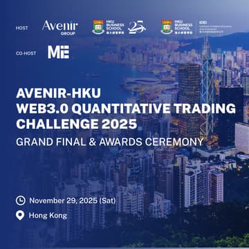 Cover Image for Avenir-HKU Web3.0 Quantitative Trading Challenge 2025: Grand Final & Awards Ceremony