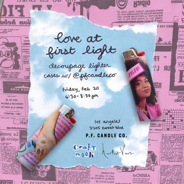 Cover Image for love at first light: decoupage lighter cases w/ @pfcandleco (los angeles)