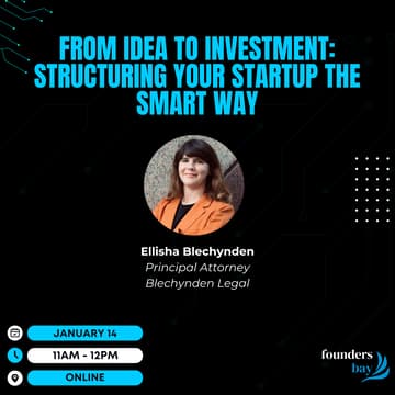Cover Image for Founders Bay Virtual Workshop: From Idea to Investment: Structuring Your Startup the Smart Way