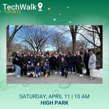 Cover Image for TechWalk | Toronto, 4/11