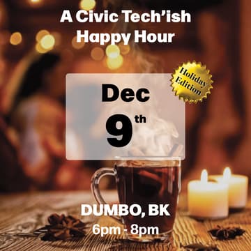 Cover Image for Civic Tech'ish Holiday Happy Hour & 3rd Anniversary Celebration