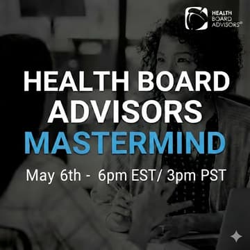 Cover Image for Health Board Advisors Mastermind