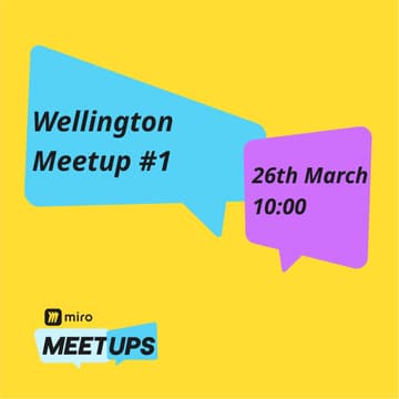 Cover Image for Miro Wellington Meetup 1