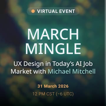 Cover Image for March Mingle: UX Design in Today's AI Job Market with Michael Mitchell