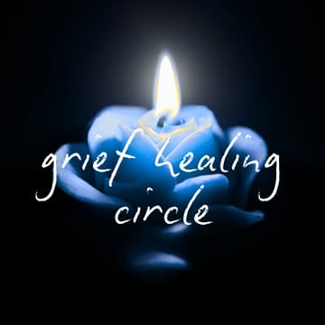 Cover Image for Grief Healing Circle