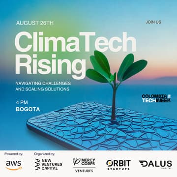 Cover Image for Climatech Rising: Navigating Challenges and Scaling Solutions by Dalus, New Ventures, Orbit, and Mercy Corps