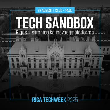 Cover Image for "Tech Sandbox" – Rīgas 1. slimnīca kā inovāciju platforma