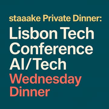 Cover Image for staaake Private Dinner: Lisbon Tech Conference AI/Tech Wednesday Dinner