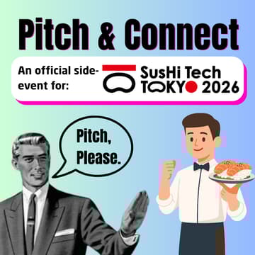 Cover Image for Pitch & Connect - An official 🍣  Sushi Tech Side Event!