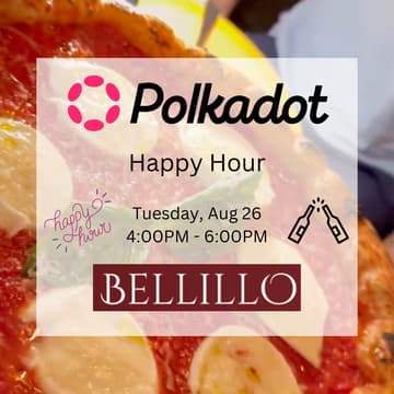 Cover Image for Polkadot Happy Hour @ Bellillo