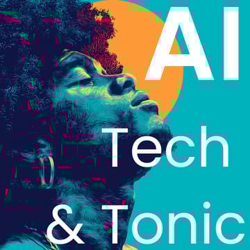 Cover Image for AI Tech and Tonic