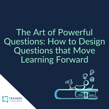 Cover Image for Masterclass - The Art of Powerful Questions - How to Design Questions that Move Learning Forward