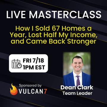 Cover Image for How I Sold 67 Homes a Year, Lost Half My Income, and Came Back Stronger with Dean Clark