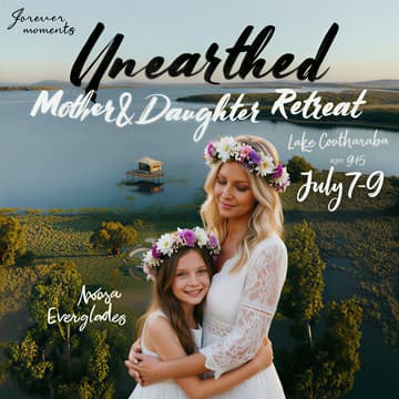 Cover Image for Unearthed: Noosa Everglades 🌴 Mum & Daughter Retreat | Girls Aged 9-15