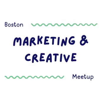 Cover Image for April Boston Marketing & Creative Meetup