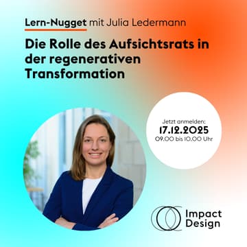 Cover Image for Julia Ledermann, Vorsitzende des Beirats, edding AG. Wandel führen: Die Rolle des Aufsichtsrats in der regenerativen Transformation