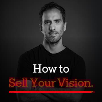 Cover Image for How to Sell Your Vision - A Fundraising and Storytelling Workshop