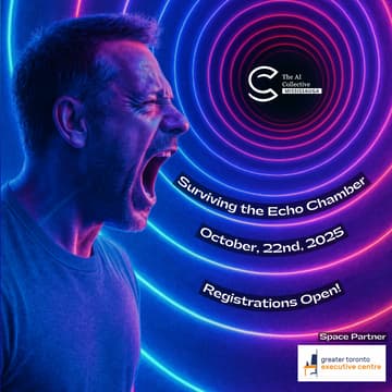 Cover Image for 🧠 Surviving the Echo Chamber | The AI Collective Mississauga