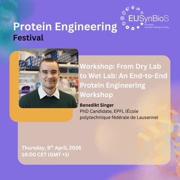 Cover Image for Workshop: From Dry Lab to Wet Lab: An End-to-End Protein Design Workshop