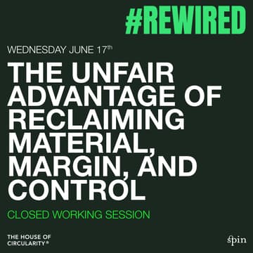 Cover Image for The Unfair Advantage of Reclaiming Material, Margin, and Control - Closed Working Session