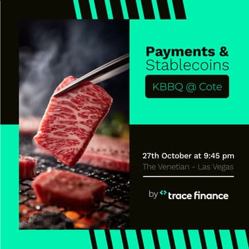 Cover Image for Payments & Stablecoins KBBQ @ Cote by Trace Finance