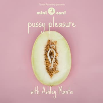 Cover Image for fwb mini con π₯ Workshop with Ashley Manta