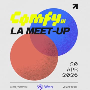 Cover Image for ComfyUI Official LA April Meet-Up