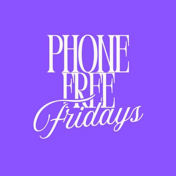 Cover Image for Phone Free Friday