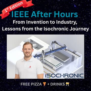 Cover Image for IEEE After Hours: From Invention to Industry, Lessons from the Isochronic Journey