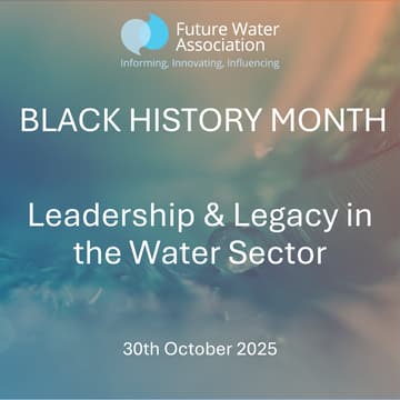 Cover Image for BLACK HISTORY MONTH - Leadership & Legacy in the Water Sector