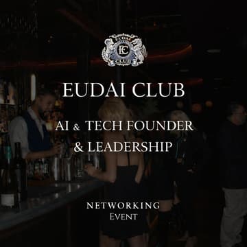 Cover Image for EUDAI Club: AI & Tech Founder & Leadership Networking