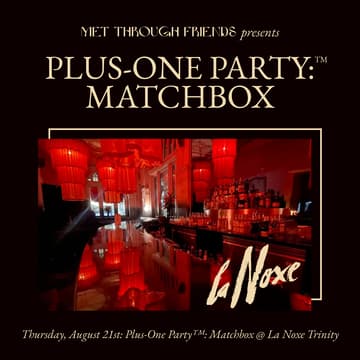 Cover Image for Plus-One Party™: Matchbox [admits 2]