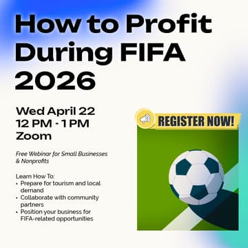 Cover Image for How to Profit from FIFA 2026: A Strategic Webinar for Small Businesses & Nonprofits
