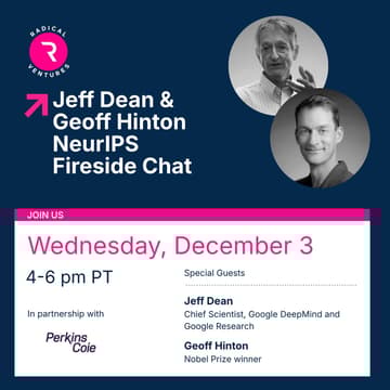 Cover Image for Jeff Dean & Geoff Hinton in conversation with Jordan Jacobs of Radical Ventures