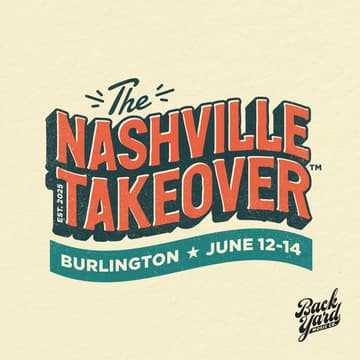 Cover Image for The Nashville Takeover - Burlington (June 12-14)