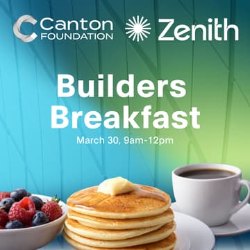 Cover Image for Builders Breakfast: Canton x Zenith