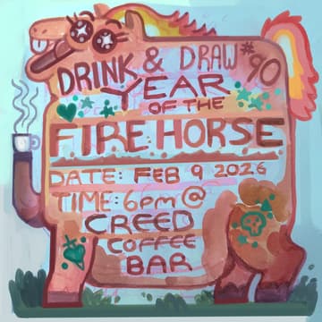Cover Image for Drink & Draw Toronto #90: Year of the fire horse 🐴🔥