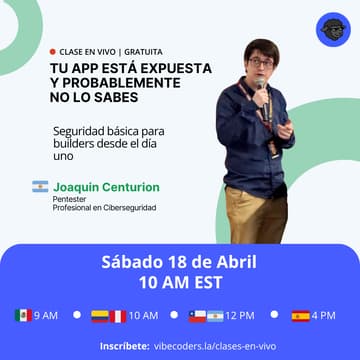 Cover Image for Tu app está expuesta y probablemente no lo sabes: Seguridad básica para builders desde el día uno