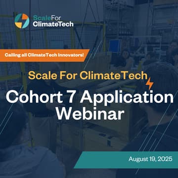 Cover Image for Scale For Climate Tech: Cohort 7 Application Webinar