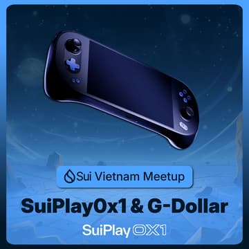 Cover Image for Sui Vietnam Meetup: SuiPlay0x1 & G-Dollar