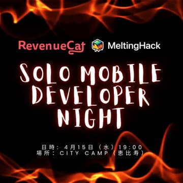 Cover Image for Solo Mobile Developer Night co-hosted by MeltingHack and RevenueCat